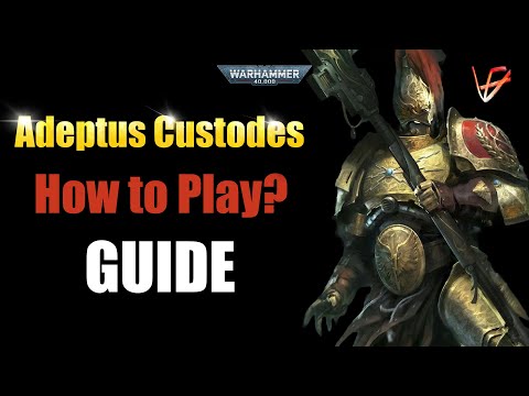 How to play Adeptus Custodes in 10th Edition - Guide | Warhammer 40K tactics