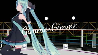 【MMD】Gimme×Gimme (初音ミク×鏡音リン)