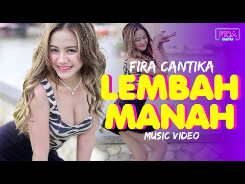 Fira Cantika - Lembah Manah (Official Music Video) | DJ Remix Koplo Version