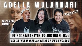 Download lagu MEDHAYOH ADELLA WULANDARI | PEMBAHASAN KERAS BWOS  mp3