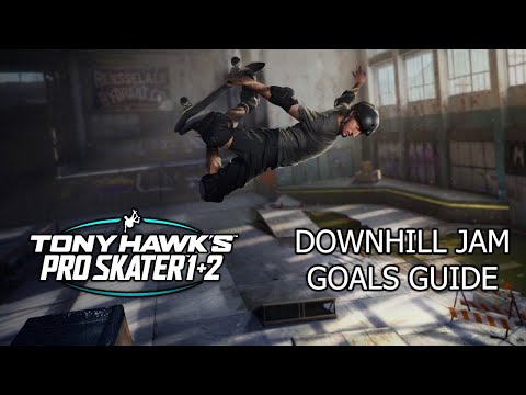 Tony Hawk's Pro Skater 1 + 2: All Downhill Jam Goals Guide!