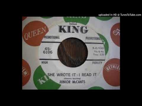 JUNIOR McCANTS - SHE WROTE IT, I READ IT