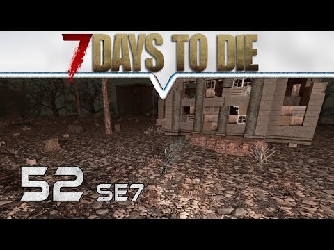 7 DAYS TO DIE Alpha 14 ★ #52  Nachtruhe ★ Let's Play Deutsch German Gameplay