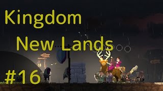 【STR】Kingdom New Lands【実況】#16