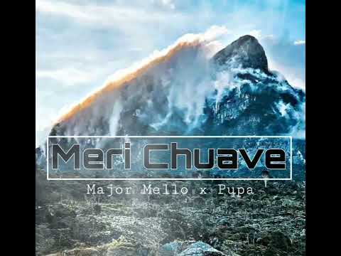 Meri Chuave (Png Music 2022) Major Mello x Pupa