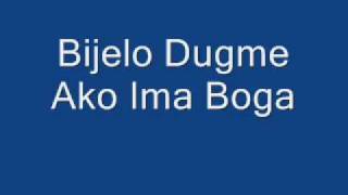 Bijelo dugme - Ako Ima Boga