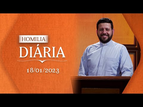📖 Homilia Diária | Abra seu coração para acolher a dor do próximo | 18 de Janeiro de 2023