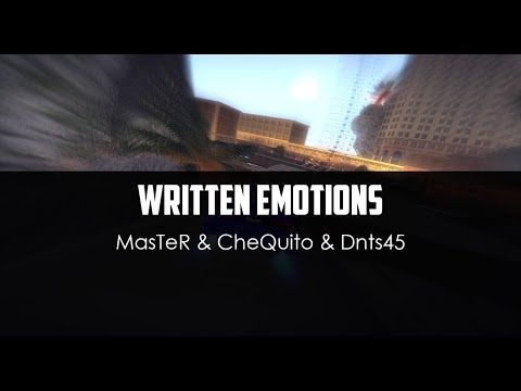 MasTeR ft. CheQuito ft. Dnts45 - Written Emotions