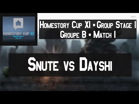 Snute vs Dayshi - HomeStory Cup XI - Group Stage 1 - Groupe B - Match 1