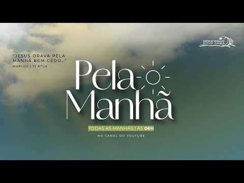 Pela Manhã - Sala de Oração  - Ponto de Pregação Novo Gama