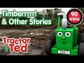Timberrrrr! & Other Tractor Ted Stories 🚜 | Tractor Ted Official Channel