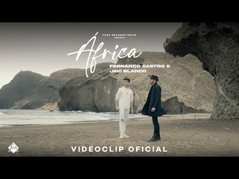 Fernando Castro y Javi Blanco - ÁFRICA (Videoclip Oficial)