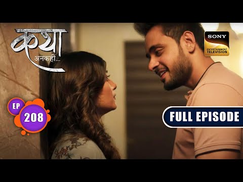 Katha का बुरा सपना | Katha Ankahee - Ep 208 | Full Episode | 20 September 2023