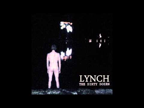 Lynch - The Dirty Dozen (Full EP)