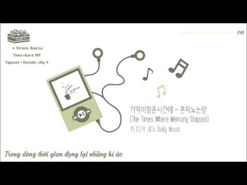 [Vietsub+Kara] 151124 JK's Daily Music on Twitter - The Times Where Memory Stopped ( 혼자노는양)