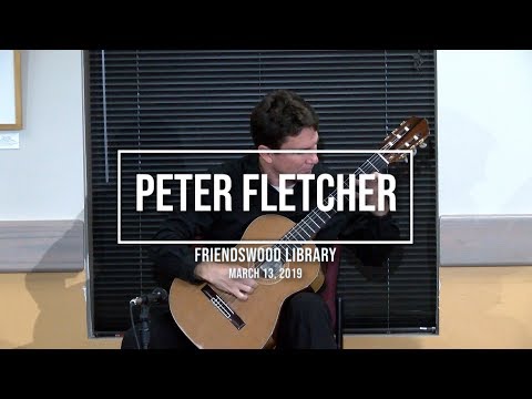 Classical Guitarist Peter Fletcher in Concert
