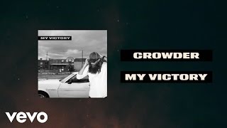 Crowder - My Victory (Official Lyric Video)