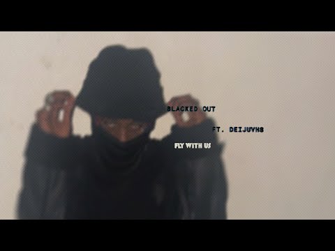 Fly With Us + Deijuvhs - Blacked Out (Official Visualizer)