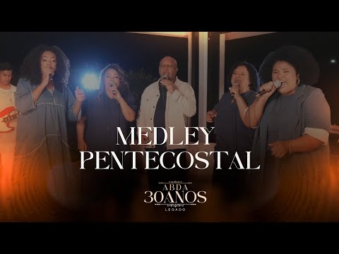 Medley Pentecostall | Grupo ABDA - DVD Legado 30 anos