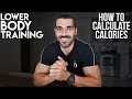 LEG DAY | Ending My Cut | How To Quickly Calculate Calories