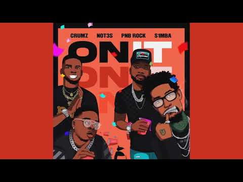 Crumz - On It (feat. Not3s,S1mba,PnB Rock & K1NG) [Official Audio] |G46 GRIME