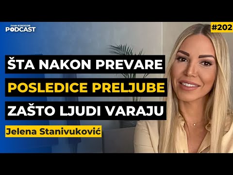 Zašto ljudi varaju: Razotkrivamo uzroke i posledice preljube — Jelena Stanivuković | I.Kosogor Ep202