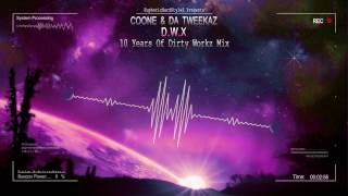 Coone & Da Tweekaz - D.W.X (10 Years Dirty Workz Mix) [HQ Edit]