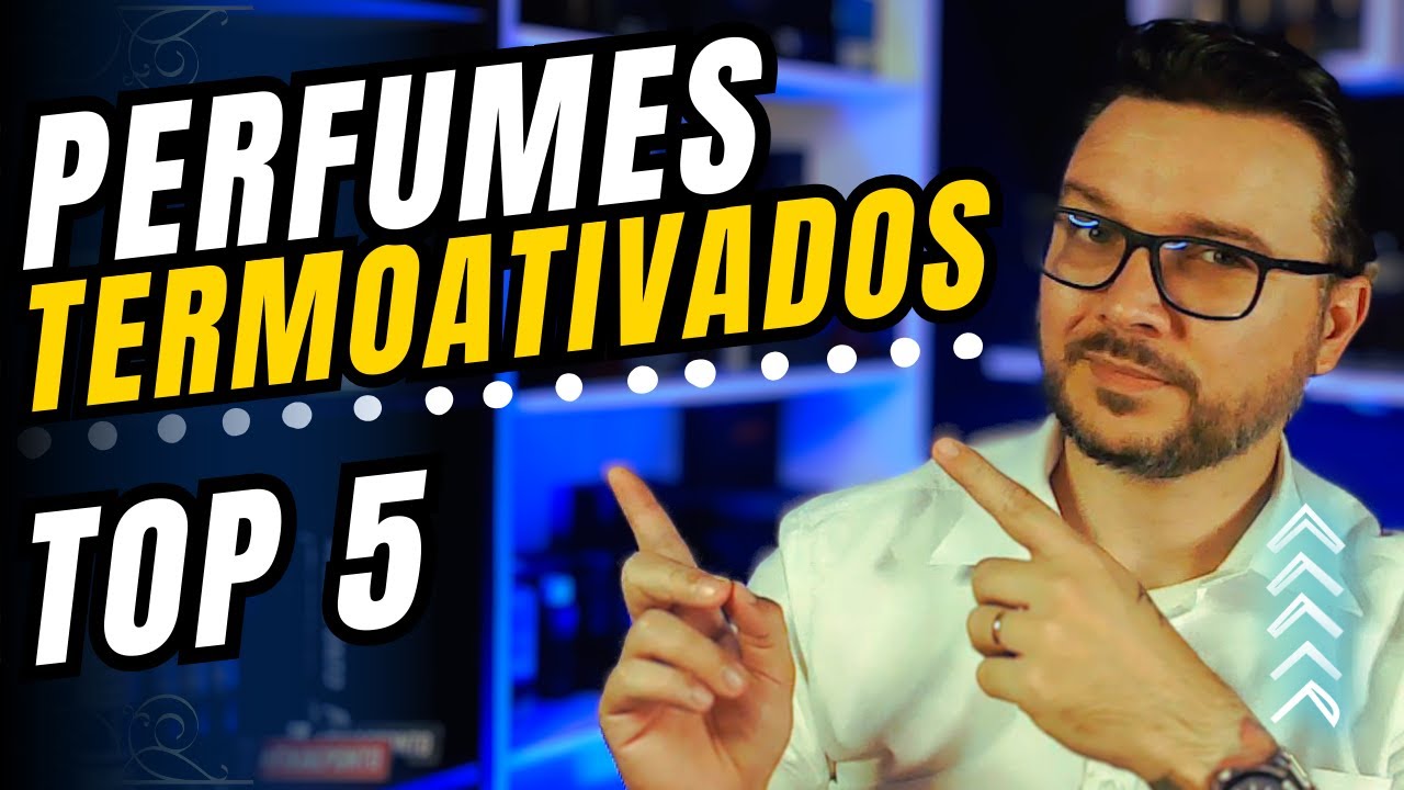 Perfumes Termoativados O Que É isso e Quais os Melhores Para Usar no Calor Extremo #perfume