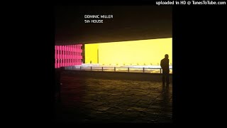 06. Yes - Dominic Miller / 5th HOUSE 2012