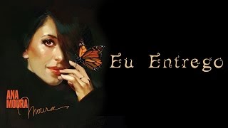 Ana Moura, feat. Omara Portuondo *Moura #6* Eu Entrego