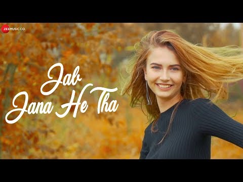 Jab Jana He Tha - Official Music Video | Shaskvir