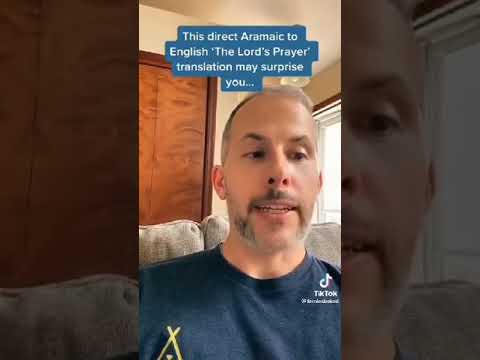 The Lord's Prayer - Direct Aramaic to English Translation