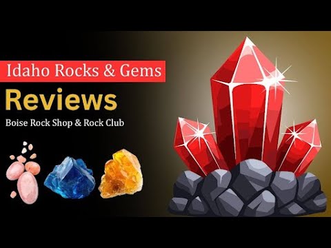 Idaho Rocks & Gems Reviews | Boise Rock Shop & Rock Club