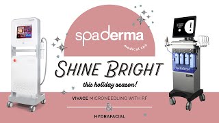 The Vivace Experience Microneedling with Radio Frequency and HydraFacial at SpaDerma