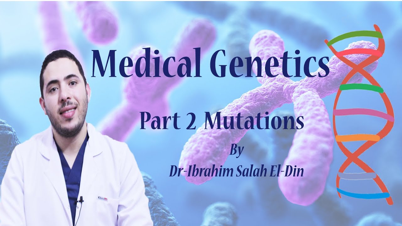 Genetics Part 2 ( Mutations )