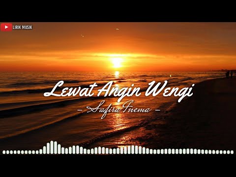 Safira Inema - LEWAT ANGIN WENGI (Unofficial Lyrics)