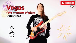 Video AIKA - Vegas the moment of glory (ORIGINAL)