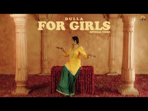 Dulla - For Girls Ft. Love Gill | Official Music Video | On Top Studios | Panjabi Songs 2026