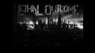 Lethal Outcome - Apocalyptic Thoughts