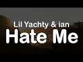 Lil Yachty Ian Hate Me Clean Lyrics