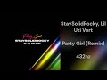 StaySolidRocky Lil Uzi Vert Party Girl Remix 432hz