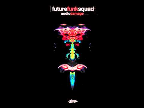 Future Funk Squad - Audio Damage (Aut0b0ts Remix)