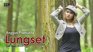 Download lagu Dj Lungset - Anggun Pramudita I mp3 Download lagu Dj Lungset - Anggun Pramudita I mp3