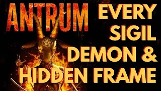 Antrum: Every Sigil, Demon, Hidden Frame, and More