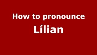 How to pronounce Lílian