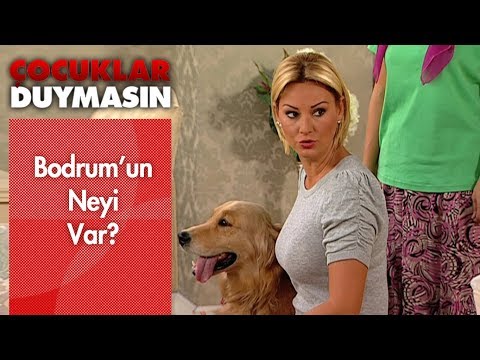 Bodrum'un neyi var? - Çocuklar Duymasın