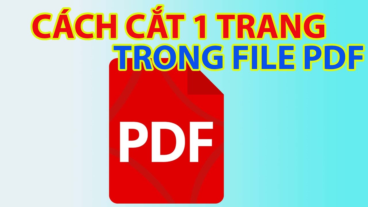 Cách Cắt 1 Trang Trong File Pdf Dễ Dàng
