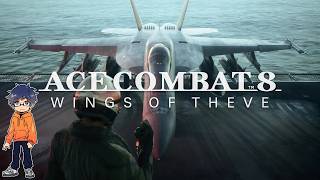 Mission10～【実況】ACE COMBAT 8:WINGS OF THEVE/エースコンバット8【うぉーかー】