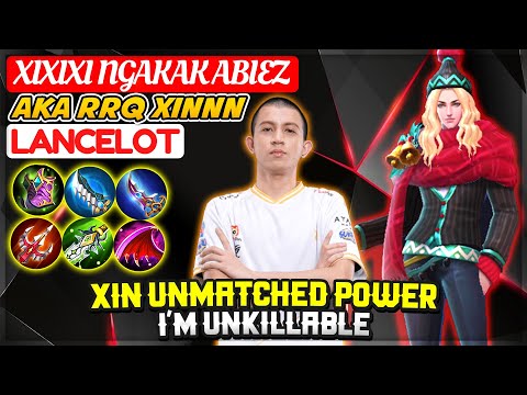 Xinnn Unmatched Power, I'm Unkillable [ RRQ XINNN Lancelot ] XIXIXI NGAKAK ABIEZ - Mobile Legends