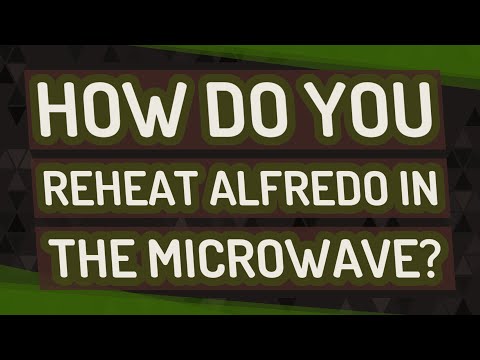 How do you reheat Alfredo in the microwave?